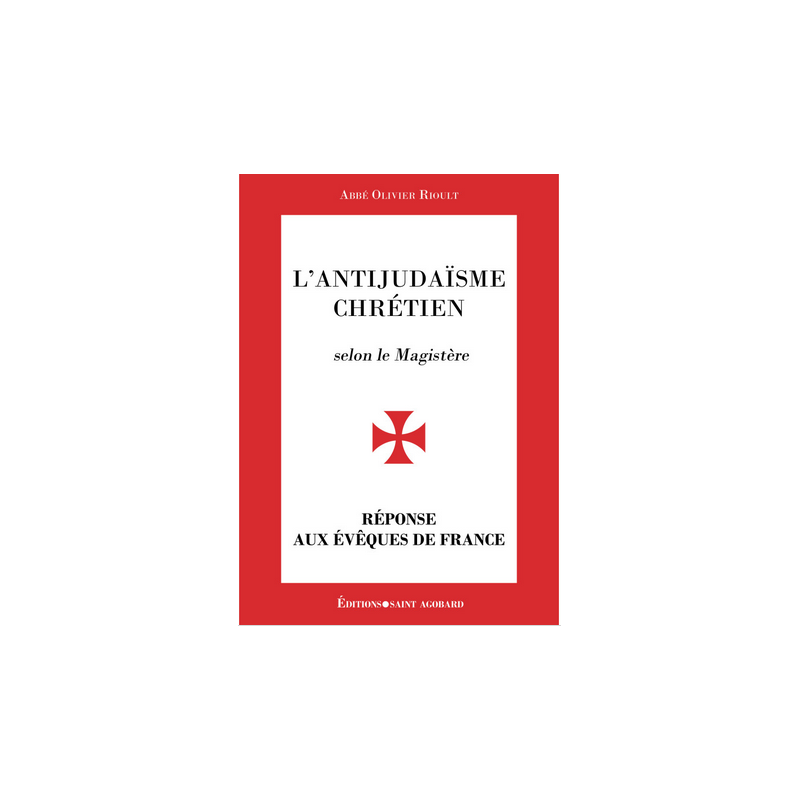 Lot l’antijudaïsme chrétien + j'étais juif